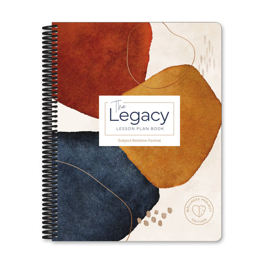 The Legacy Lesson Plan Books: Wellness Project Edition – Subject Rotation Format (2025-2026)